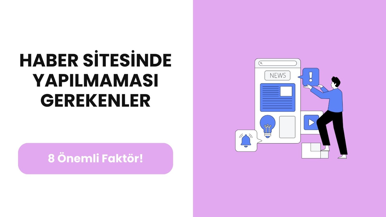 Haber Sitesinde Yapılmaması Gerekenler: 8 Önemli Faktör!